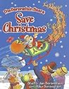 The Berenstain Bears Save Christmas