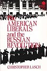 The American Liberals and the Russian Revolution