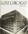 Lost Chicago by David Garrard Lowe