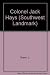 Colonel Jack Hays: Texas Frontier Leader and California Builder (Southwest Landmark)