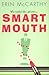 Smart Mouth