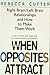 When Opposites Attract: Right Brain/Left Brain Relationships and How to Make Them Work