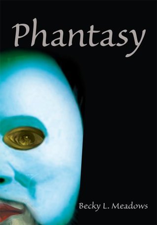 Phantasy (Kindle Edition)