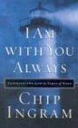 I Am with You Always: Experiencing God in Times of Need