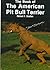 The Book of the American Pit Bull Terrier by Richard F. Stratton