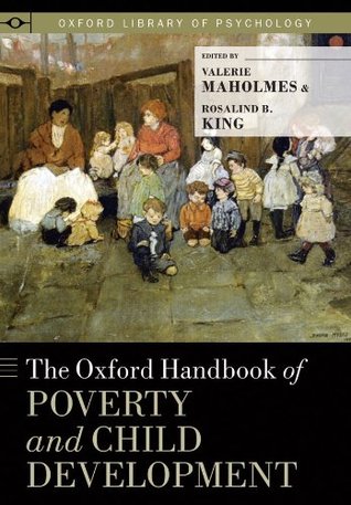 The Oxford Handbook of Poverty and Child Development (Kindle Edition)