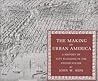 The Making of Urban America. A History of City Planning in the United States
