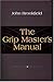The Grip Master's Manual