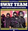 Swat Team: Police Special Weapons and Tactics (Power Series)
