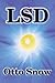 Lsd by Otto Snow
