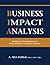 Business Impact Analysis - Building the Foundation for a Strong Business Continuity Program