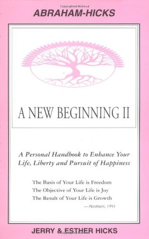 A New Beginning II : A Personal Handbook to Enhance Your Life, Liberty and Pursuit of Happiness (Paperback)