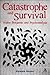Catastrophe and Survival: W...