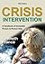 Crisis Intervention: A Handbook of Immediate Person-to-Person Help