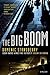 The Big Boom by Domenic Stansberry The Big Boom by Domenic Stansberry
