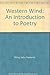 Western wind;: An introduction to poetry