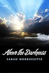 Above the Darkness
