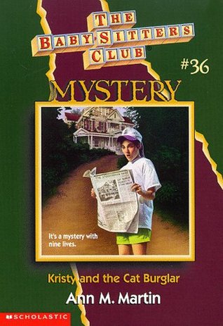 Kristy and the Cat Burglar (Baby-Sitters Club Mystery, #36)