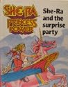 She-Ra and the Surprise Party by John Grant She-Ra and the Surprise Party by John Grant