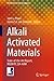 Alkali Activated Materials: State-of-the-Art Report, RILEM TC 224-AAM (RILEM State-of-the-Art Reports Book 13)