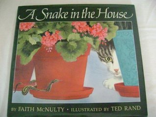 A Snake in the House (Library Binding)