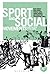 Sport and Social Movements: From the Local to the Global (Globalizing Sport Studies)