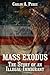 Mass Exodus by Carlos A.  Perez