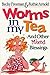 Worms in My Tea by Becky Freeman Johnson