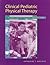 Clinical Pediatric Physical Therapy: A Guide for the Physical Therapy Team, 1e