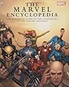 The Marvel Comics Encyclopedia: A Complete Guide to the Characters of the Marvel Univers The Marvel Comics Encyclopedia: A Complete Guide to the Characters of the Marvel Univers