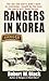Rangers in Korea by Robert W. Black