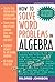 How to Solve Word Problems in Algebra by Mildred Johnson