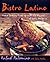 Bistro Latino: Home Cooking...