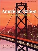 The American Nation: A History of the United States, Single Volume