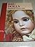 Bru Dolls: Magnificent French Dolls