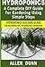 Hydroponics : A Complete DIY Guide For Gardening Using Simple Steps: Hydroponics Builders Guide For Beginners And Intermediate Gardeners