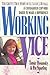 Working Vice: The Gritty True Story of Lt. Lucie J. Duvall