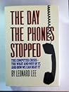 The Day the Phones Stopped