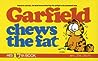 Garfield Chews the Fat by Jim Davis
