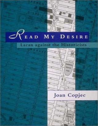 Read My Desire: Lacan Against the Historicists (Hardcover)