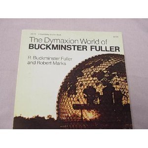 The Dymaxion World of Buckminster Fuller (Paperback)