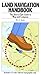 Land Navigation Handbook: The Sierra Club Guide to Map and Compass