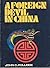 A Foreign Devil in China: T...