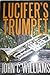 Lucifer's Trumpet (Samuel's Wilde Adventure Series Book 1)