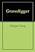 Gravedigger