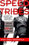 Speed Tribes: Days and Nights with Japan's Next Generation