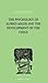 The Psychology Of Alfred Adler: and the Development of the Child (The International Library of Psychology Vol. 138)