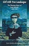 Girl with Two Landscapes: The Wartime Diary of Lena Jedwab, 1941-1945 Girl with Two Landscapes: The Wartime Diary of Lena Jedwab, 1941-1945