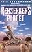 Berserker's Planet (Berserker, #3)