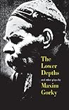 The Lower Depths and Other Plays